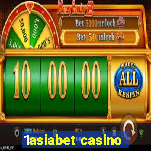 1asiabet casino